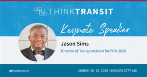 Announcing our ThinkTransit Keynote Speaker: Jason Sims!